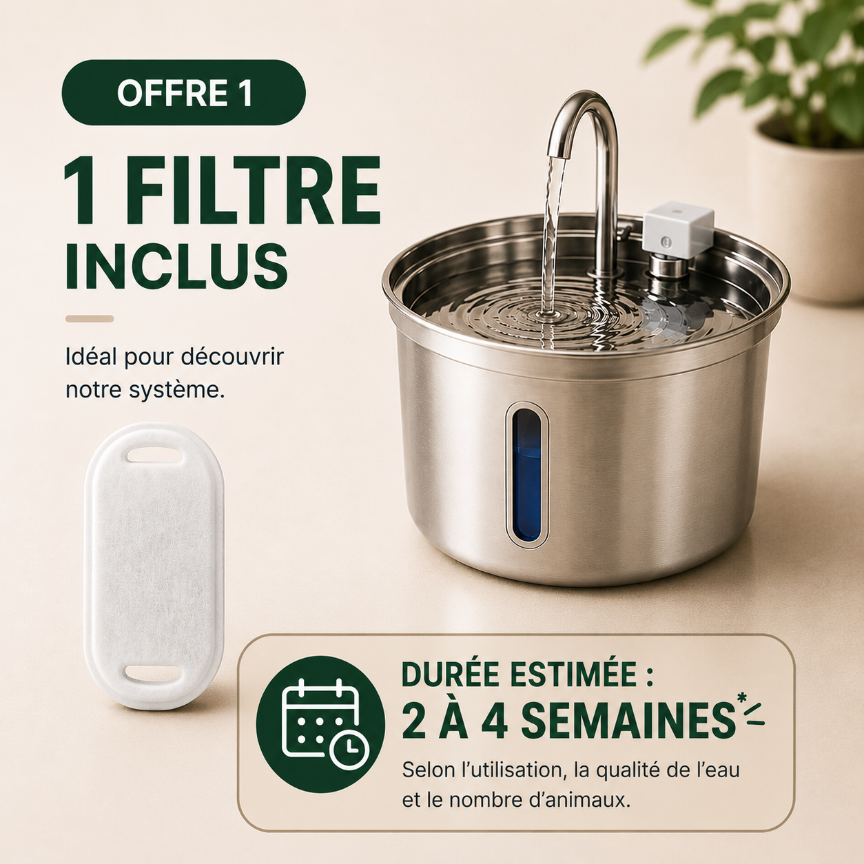 1 Fontaine + 1 Filtre